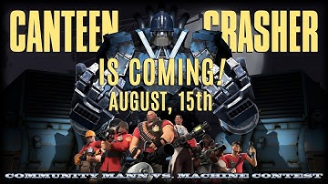 TF2 - MvM: Canteen Crasher Campaign just about to Start!