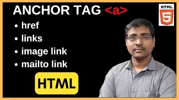 ANCHOR TAG | HREF | LINKS IN HTML | IMAGE LINK | MAILTO LINK | INTERNAL | EXTERNAL | HTML