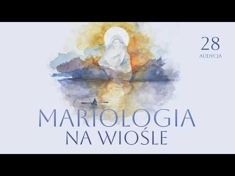 Mariologia na wiośle (28/42) - Kana Galilejska godzina