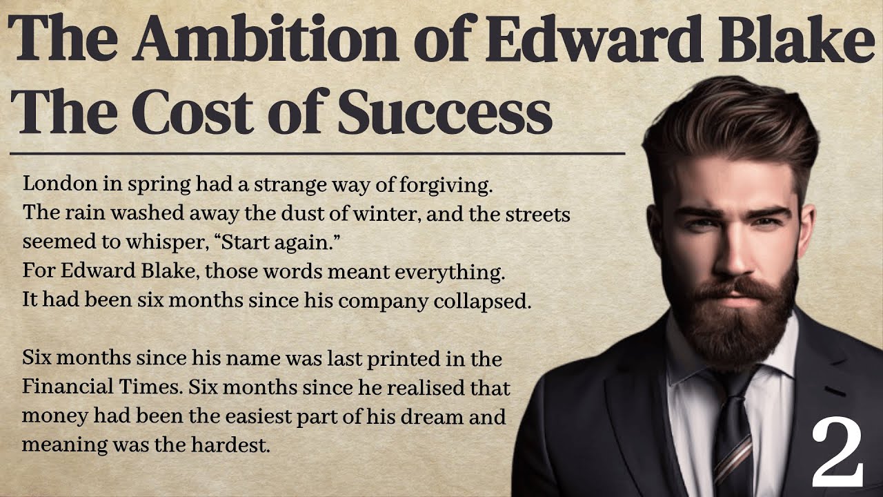 Learn English Through Stories ✅ The Fall of Edward Blake 🖤 The Cost of Success 