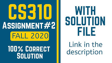 CS310 assignment solution Fall 2020