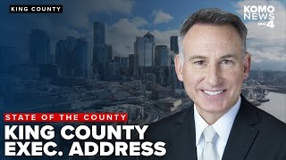 LIVE: King County Executive Dow Constantine gives final State of the County address