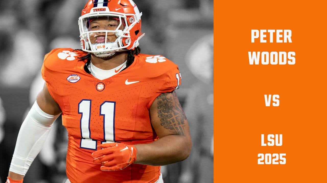 Peter Woods vs LSU 2025