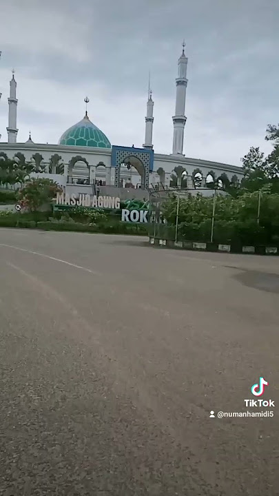 Megah nya Masjid Agung Madani Islamic center Kabupaten Rokan hulu Riau #masjid #islamic #center