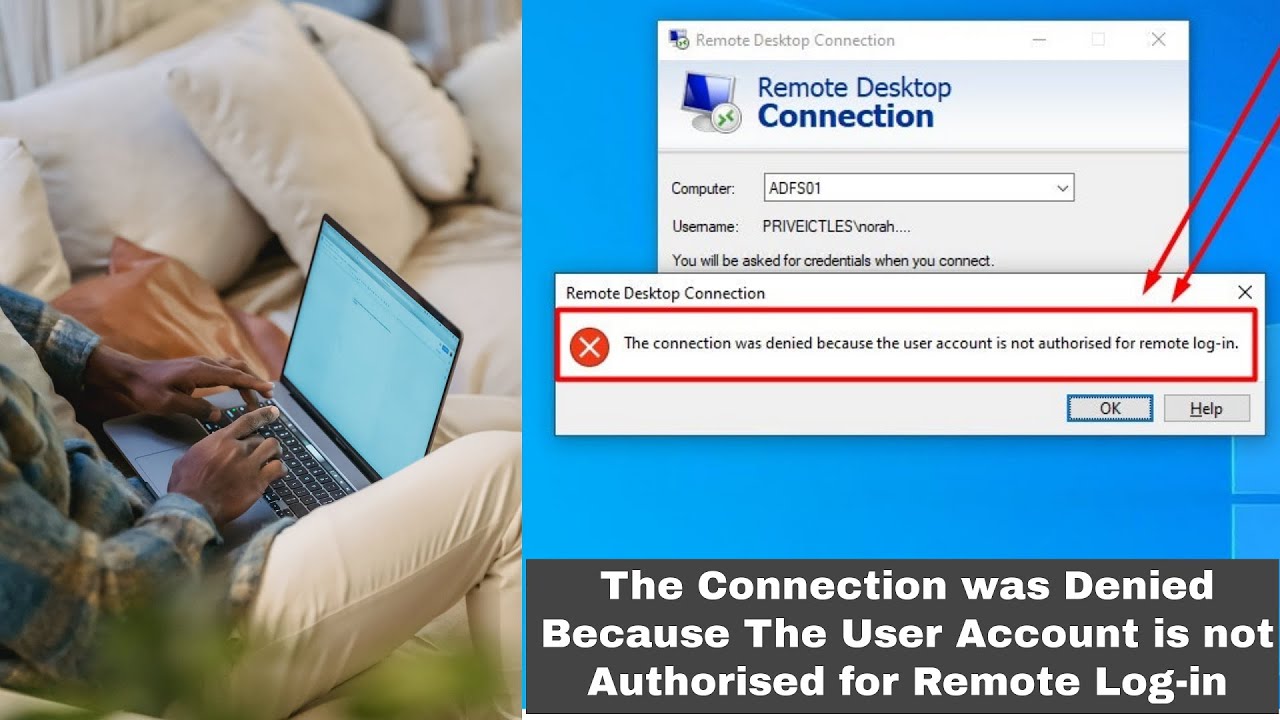 วิธี remote desktop ผ่าน เน็ต  New Update  Remote Desktop Connection - The Connection was Denied Because the User Account is not Authorized