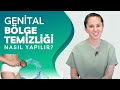 Genital Bölge Temizliği Nasıl Yapılmalı? | Özel Bölge Temizliği