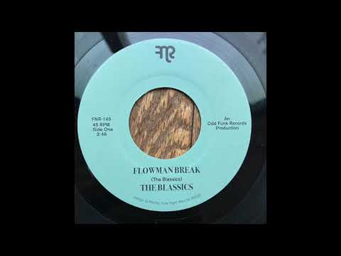 The Blassics — The Blassics "Flowman Break" Funk Night Records 45 (FNR-145A)