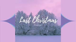 Dazione - Last Christmas (Visualizer)