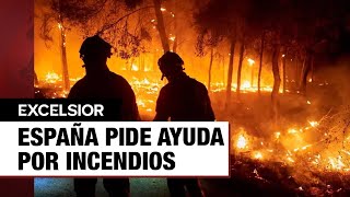 Incendios fuera de control: España pide ayuda a Europa ante el fuego