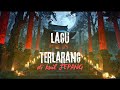 LAGU TERLARANG