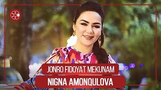 Нигина Амонкулова - Чонро фидоят мекунам / Nigina Amonqulova - Jonro Fidoyat Mekunam