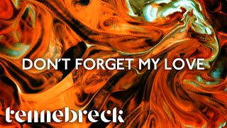 Miniatura de "Tennebreck feat. @D.E.P.  - Don't forget my love | Cover"