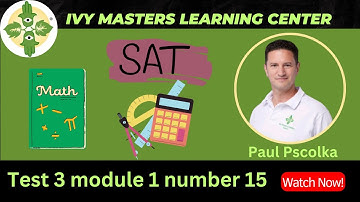 Digital SAT math short practice test 3 module 1 number 15 || Ivy Masters