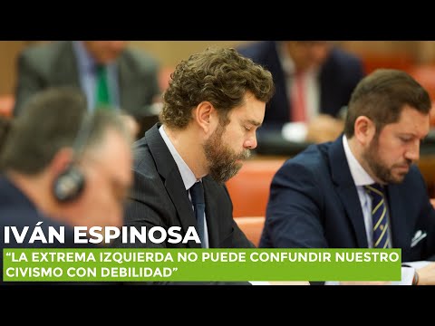 Espinosa lo deja claro: "La extrema izquierda no puede confundir nuestro civismo con debilidad"'