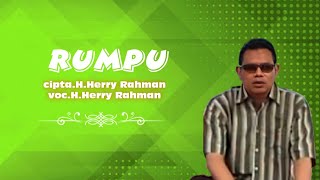 H.Herry Rahman - Rumpu. Cipta. H.Herry Rahman (Official Music Video)