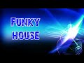 Funky House 232