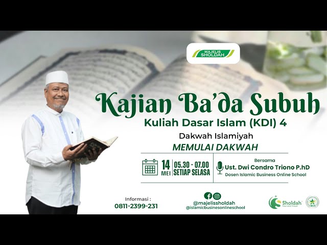 KDI 4 - Dakwah Islamiyah #2: Memulai Dakwah |  Ust Dwi Condro Triono, PhD class=
