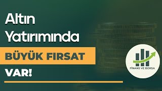 Belli Miktarda Altın Yatırımı İyi Bir Tercih Olacaktır