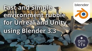 ONE BY ONE:  The FAST and SIMPLE way to make environment rubble for Unreal and Unity on Blender!