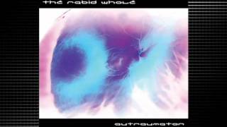 THE RABID WHOLE - EVIDENCE OF THE FALL from &#39;Autraumaton&#39; (2009)