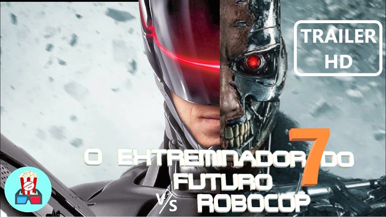 EXTERMINADOR DO FUTURO 7 - HOMEM X MÁQUINA HD Trailer (feito por fãs ...