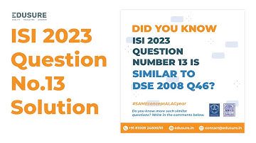 ISI MSQE 2023 PYQs | PEA Q.13 Solutions | Step by Step Detailed Explanation