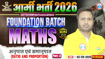 Army GD Math Class 2026 | Ratio and Proportion | Foundation Batch Demo Class 03, Maths By Rakesh Sir