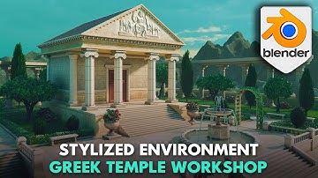 Stylized Greek Temple & Garden in Blender 4 – Environment Workshop