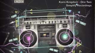 Kairo Kingdom - One Two (HD/HQ) chords