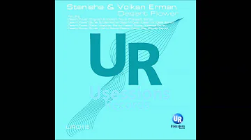 Stanisha & Volkan Erman - Desert Flower (Burak & Ulas Remix)