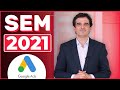 Google Ads 2021 - Introducción, Estrategias y Tendencias SEM