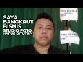 Saya Bangkrut! Bisnis Studio Foto Harus Ditutup Setelah 9 Tahun Berjalan