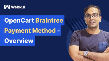 OpenCart Braintree Payment Gateway Plugin - Overview