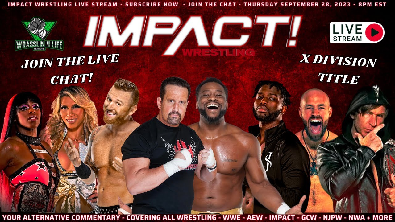 Impact Wrestling Live Stream - Join Our Live Chat - Live Reaction to All the Action