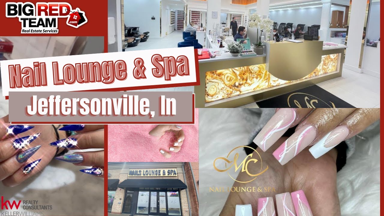 Jeffersonville Nail Lounge and Spa YouTube