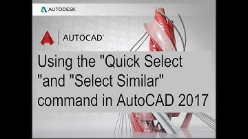 how to Using the Quick Select and Select Similar command in AutoCAD 2017