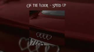 Jennifer Lopez - On The Floor ( Speed up )