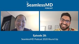 SeamlessMD Ep. 28 - The Best Episodes of 2020