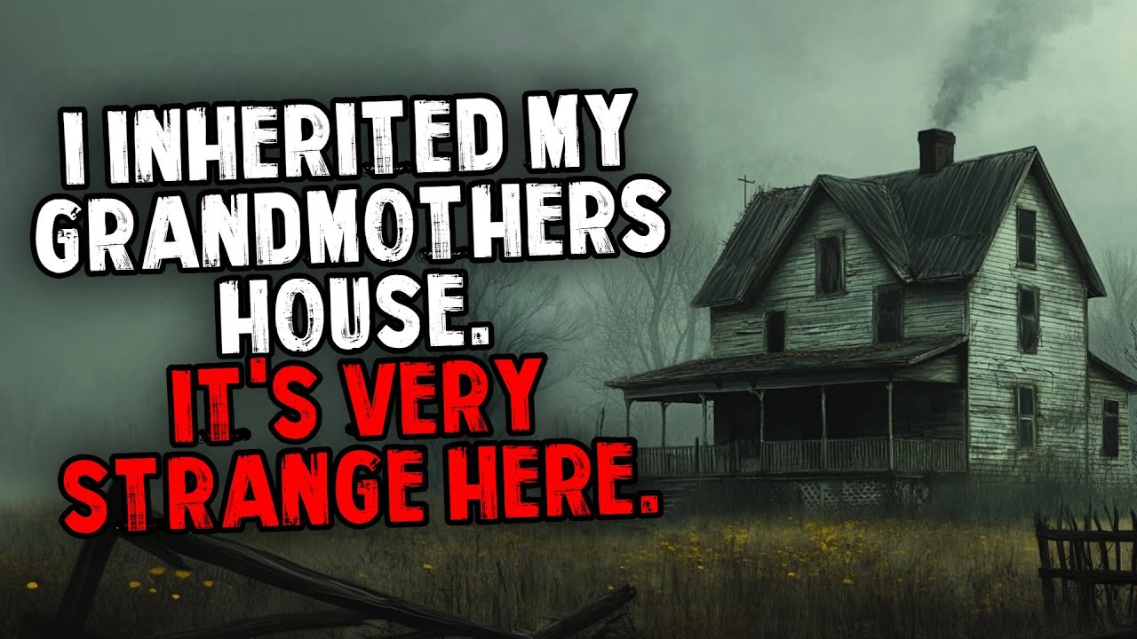 I Inherited My Grandmothers House. It's Very Strange Here.