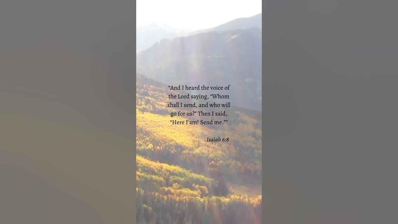 Here am I, send me | Isaiah 6:8