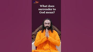 What Does Surrender to God Mean? Swami Mukundananda #shorts