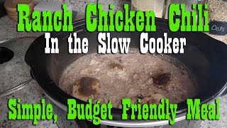 Ranch Chicken Chili in the Slow Cooker ~ Budget Friendly Meal