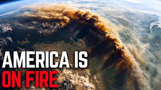 Canada Is Burning... And The Worst Is Still Coming