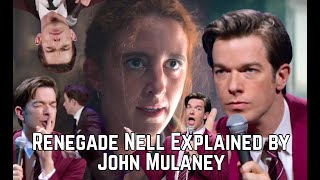 Renegade Nell Explained by John Mulaney