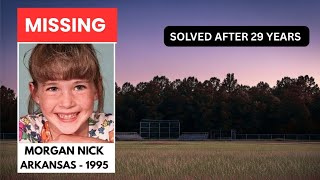 SOLVED: Arkansas Cold Case | Morgan Nick, 6 | DNA Reveals Suspect After 29 Years