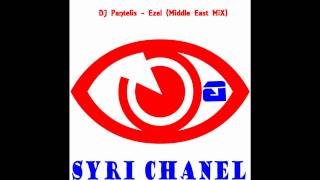 DJ Pantelis - Ezel (Middle East MiX 2011)
