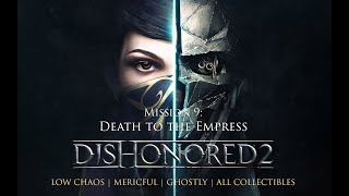 Dishonored 2 - Mission 9: Death to the Empress
