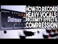 How to Record Heavy Vocals 3:  Proximity Effect and Compression | SpectreSoundStudios TUTORIAL