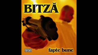 Bitză - Fapte Bune Full Album