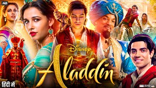 Aladdin Full Movie In Hindi | Will Smith | Mena Massoud | Navid Negahban | Naomi S | Review & Facts